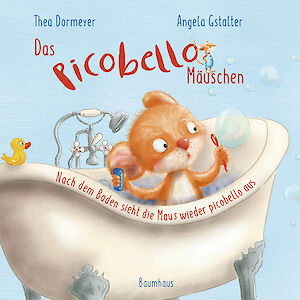 Produktbild Das Picobello-Mäuschen - Nach dem Baden sieht die Maus wieder picobello aus (Pappbilderbuch)