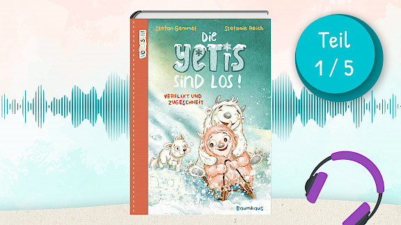 Die Yetis sind los! (Teil 1 / 5) | BaumhausBande-Podcast