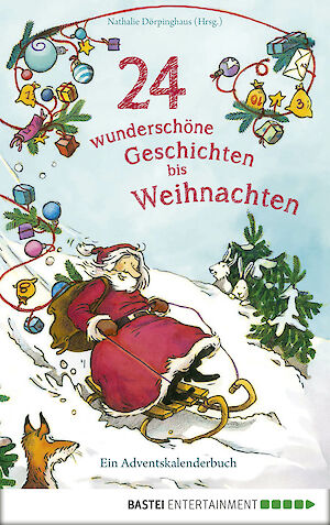 Produktbild 24 wunderschöne Geschichten bis Weihnachten - Ein Adventskalenderbuch