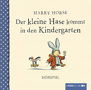 Produktbild Der kleine Hase kommt in den Kindergarten