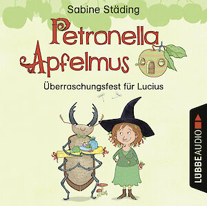 Produktbild Petronella Apfelmus - Überraschungsfest für Lucius