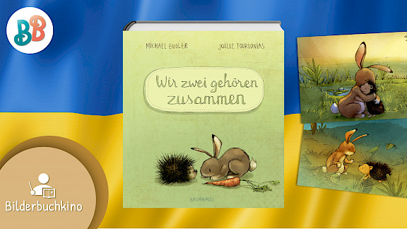 Ukrainisches Bilderbuchkino: Wir Zwei gehören zusammen